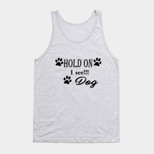 Dog distraction Tank Top